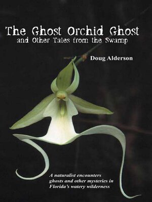 cover image of The Ghost Orchid Ghost